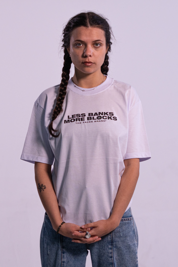 Camiseta Streetwear - LESS BANKS MORE BLOCKS - BRANCA